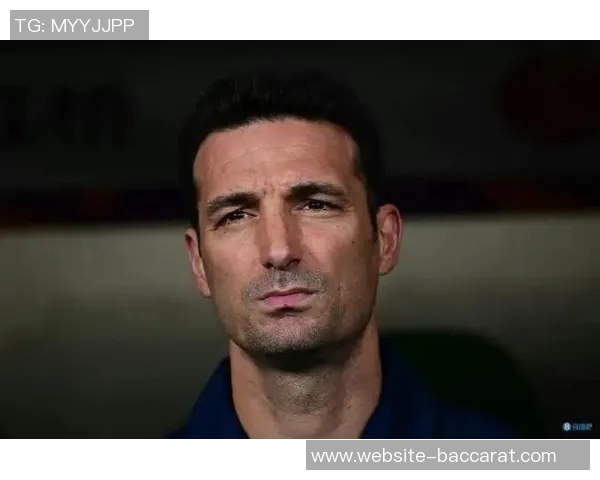 劳塔罗与小蜘蛛的选择困扰巴蒂称斯卡洛尼面临幸福的烦恼